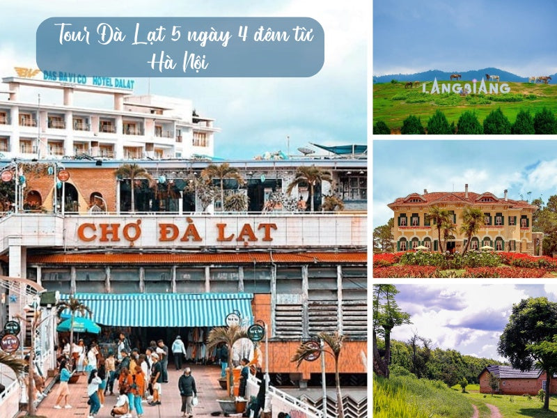Tour Đà Lạt 5 ngày 4 đêm từ Hà Nội