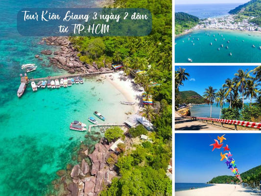 Tour Kiên Giang 3 ngày 2 đêm từ TP.HCM