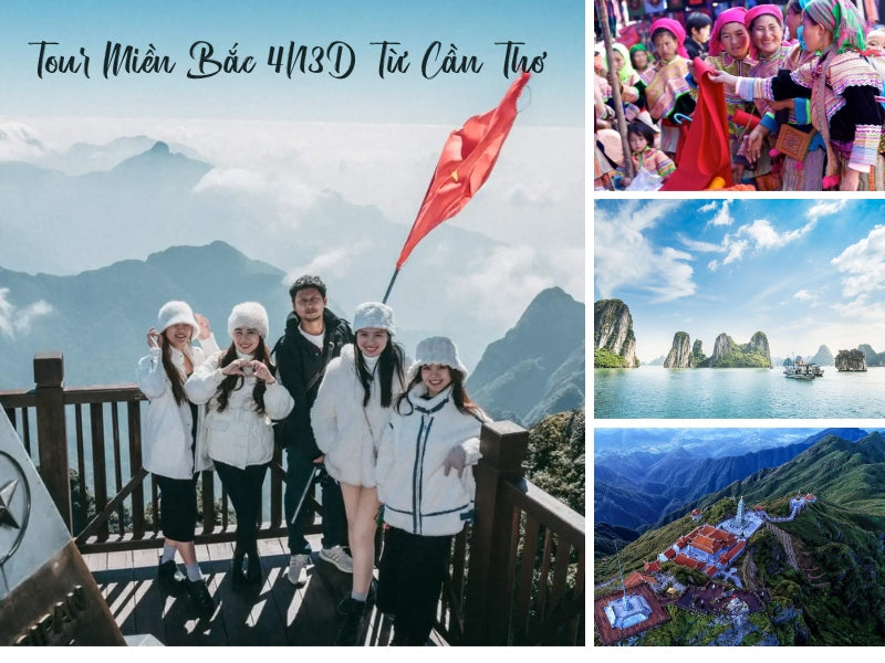 Tour Miền Bắc 4 Ngày 3 Đêm Từ Cần Thơ