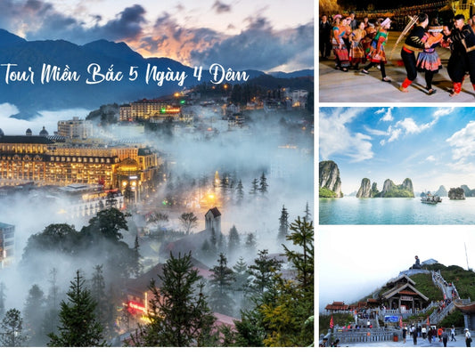 Tour Miền Bắc 5 Ngày 4 Đêm