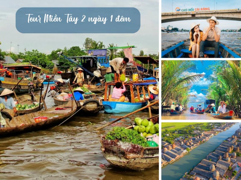 Tour Miền Tây 2 ngày 1 đêm