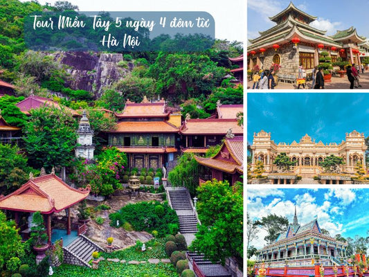 Tour Miền Tây 5 ngày 4 đêm từ Hà Nội