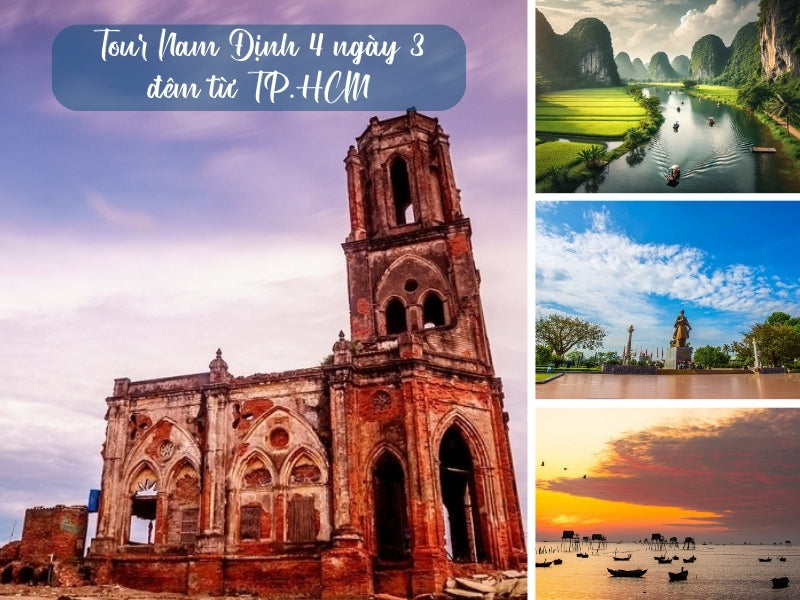 Tour Nam Định 4 ngày 3 đêm từ TP.HCM