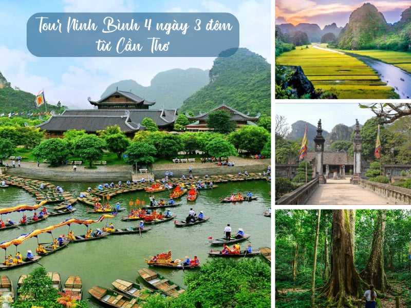 Tour Ninh Bình 4 ngày 3 đêm từ Cần Thơ