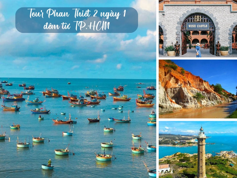 Tour Phan Thiết 2 ngày 1 đêm từ TP. HCM