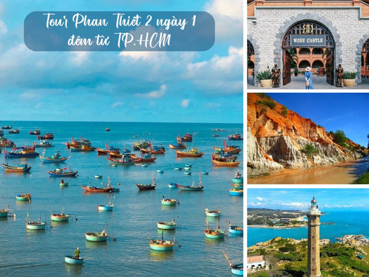 Tour Phan Thiết 2 ngày 1 đêm từ TP. HCM