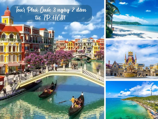 Tour Phú Quốc 3 ngày 2 đêm từ TP.HCM