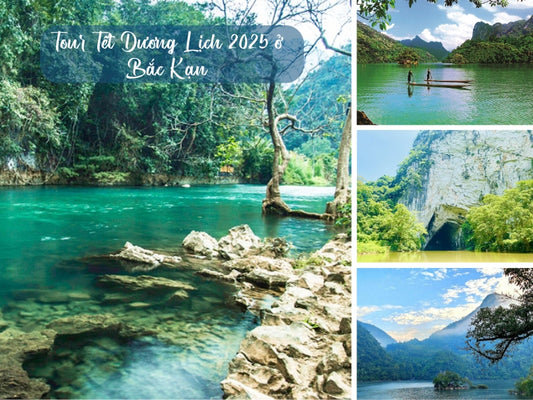 Tour Tết Dương Lịch 2025 ở Bắc Kạn