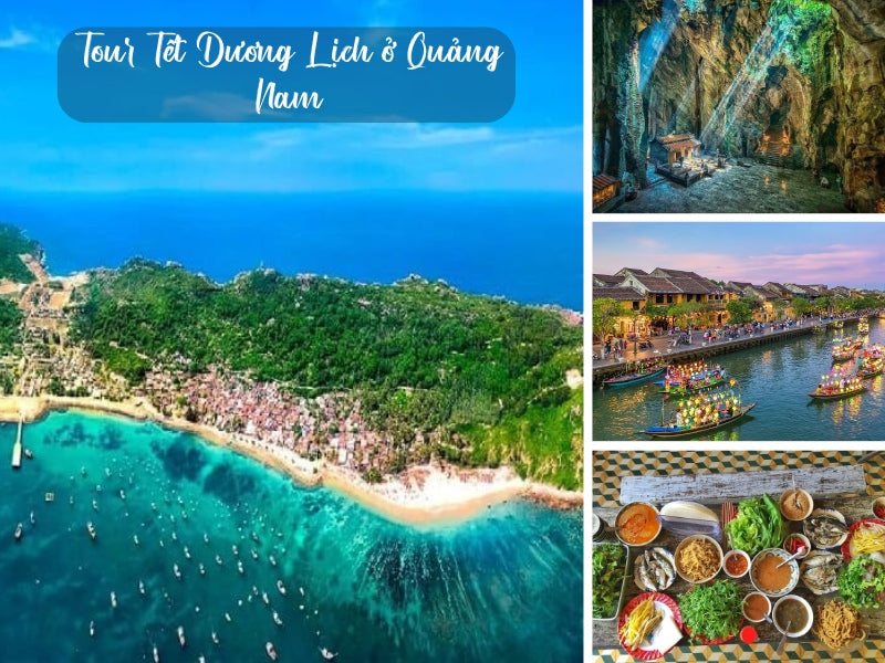 Tour Tết Dương Lịch ở Quảng Nam