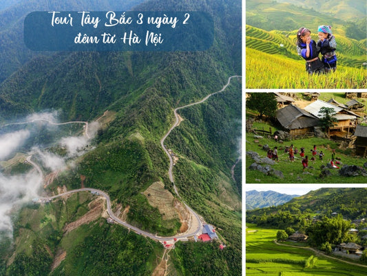 Tour Tây Bắc 3 ngày 2 đêm từ Hà Nội