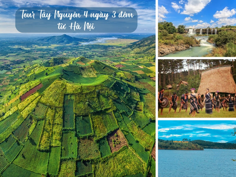 Tour Tây Nguyên 4 ngày 3 đêm từ Hà Nội
