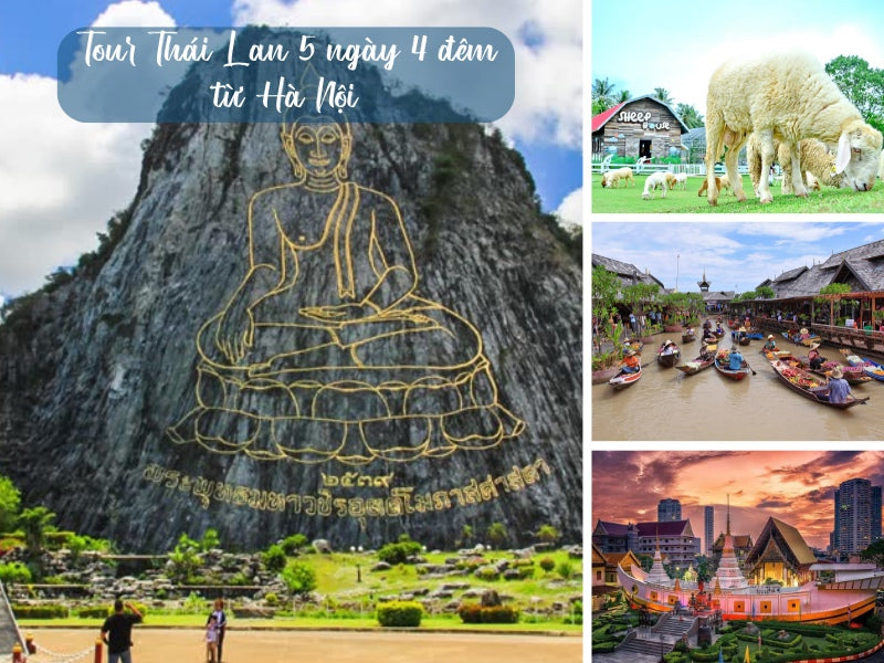 Tour Thái Lan 5 ngày 4 đêm từ Hà Nội