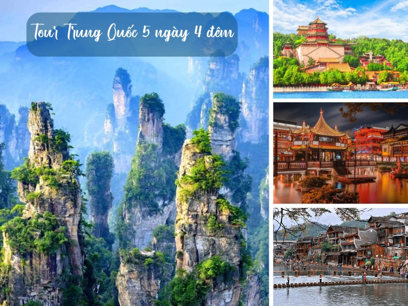 Tour Trung Quốc 5 ngày 4 đêm