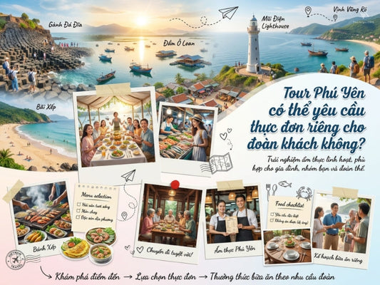Tour Phú Yên có thể yêu cầu thực đơn riêng cho đoàn khách không?