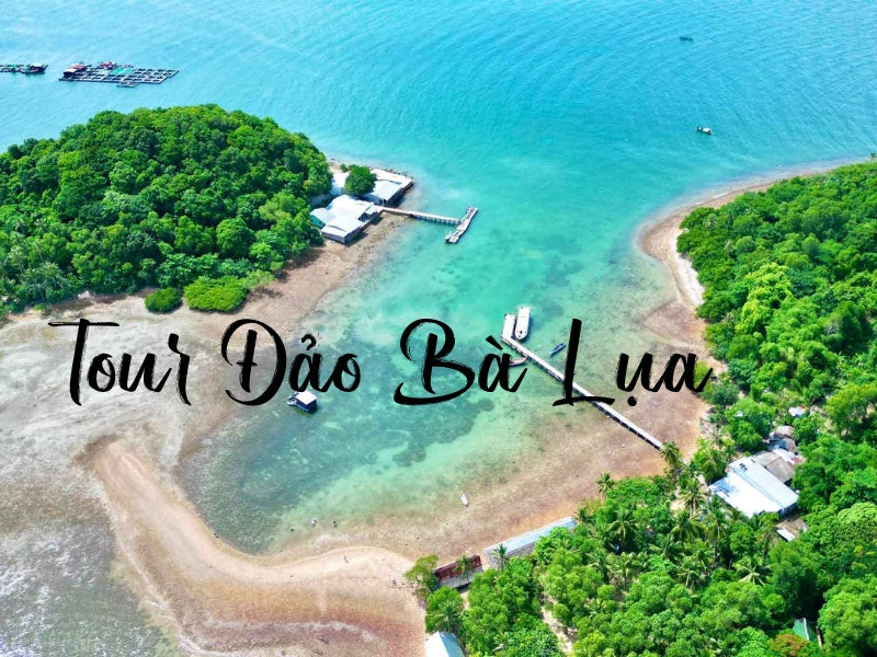 Tour Đảo Bà Lụa