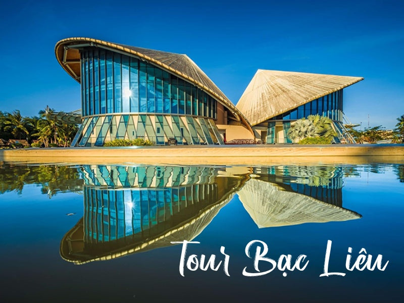Tour Bạc Liêu