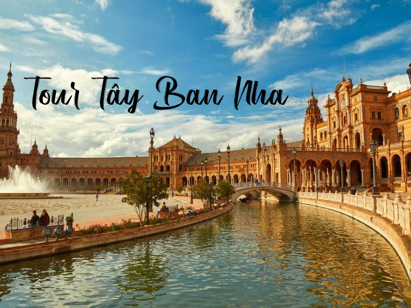 Tour Tây Ban Nha