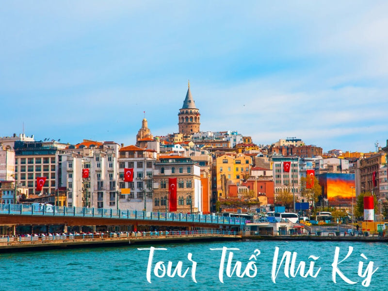 Tour Thổ Nhĩ Kỳ