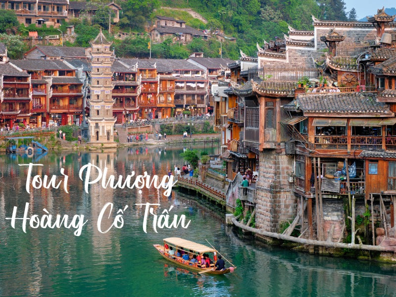Tour Phượng Hoàng Cố Trấn