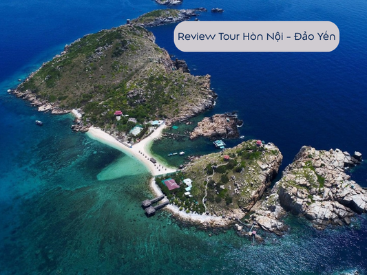 Tour Hòn Nội - Đảo Yến 1 Ngày Từ Nha Trang