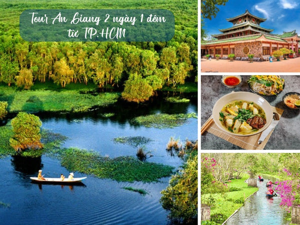 Tour An Giang 2 ngày 1 đêm từ TP.HCM