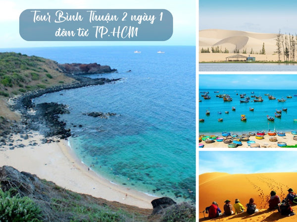 Tour Bình Thuận 2 ngày 1 đêm từ TP.HCM