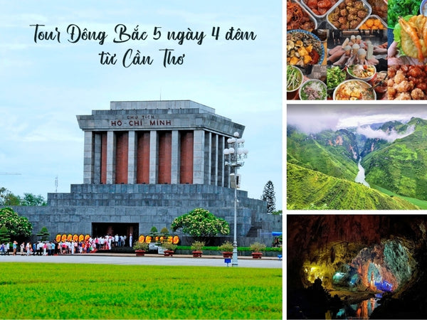 Tour Đông Bắc 5 ngày 4 đêm từ Cần Thơ