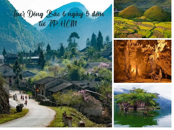 Tour Đông Bắc 6 ngày 5 đêm từ TP.HCM