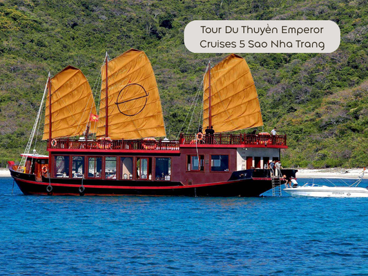 Tour Du Thuyền Emperor Cruises 5 Sao Nha Trang