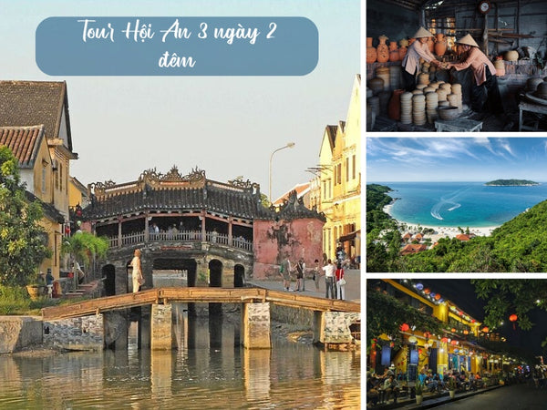 Tour Hội An 3 ngày 2 đêm
