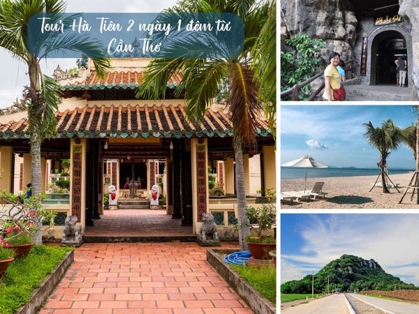 Tour Hà Tiên 2 ngày 1 đêm từ Cần Thơ