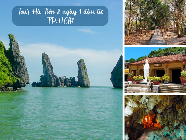 Tour Hà Tiên 2 ngày 1 đêm từ TP.HCM