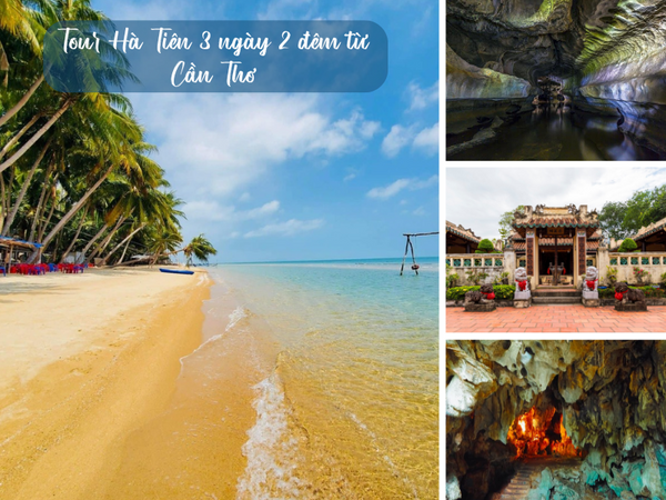 Tour Hà Tiên 3 ngày 2 đêm từ Cần Thơ