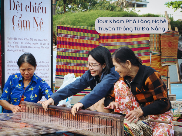 Tour Khám Phá Làng Nghề Truyền Thống Từ Đà Nẵng
