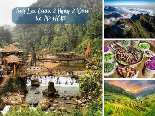 Tour Lai Châu 3 Ngày 2 Đêm Từ TP.HCM