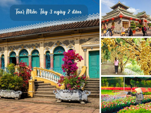Tour Miền Tây 3 ngày 2 đêm