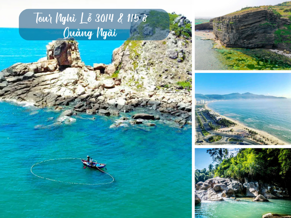 Tour Nghỉ Lễ 30/4 & 1/5 Ở Quảng Ngãi