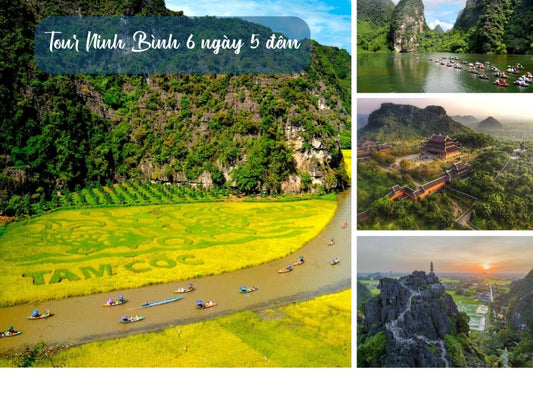 Tour Ninh Bình 6 ngày 5 đêm