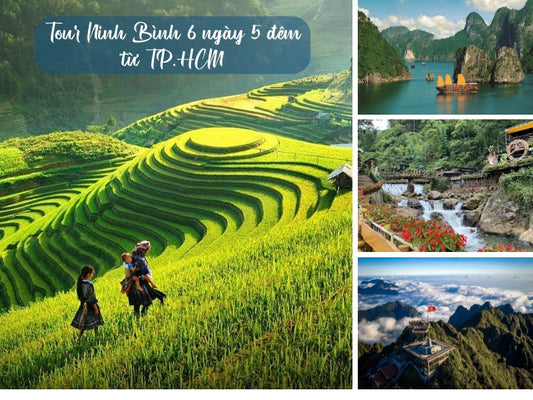 Tour Ninh Bình 6 ngày 5 đêm từ TP.HCM