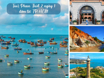Tour Phan Thiết 2 ngày 1 đêm từ TP. HCM
