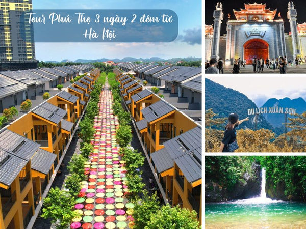 Tour Phú Thọ 3 ngày 2 đêm từ Hà Nội
