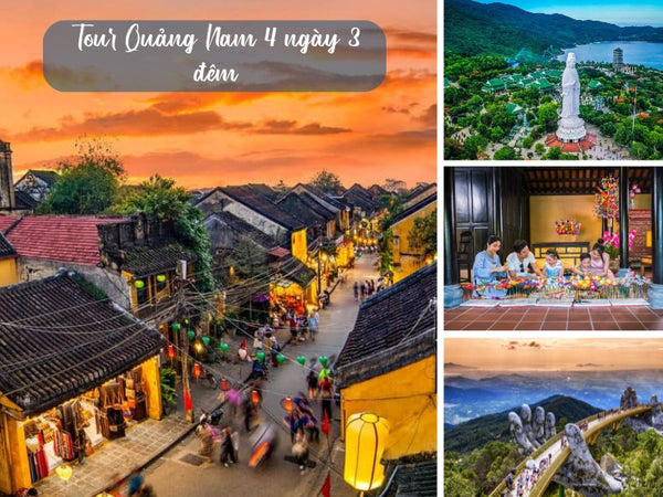 Tour Quảng Nam 4 ngày 3 đêm