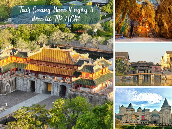 Tour Quảng Nam 4 ngày 3 đêm từ TP.HCM