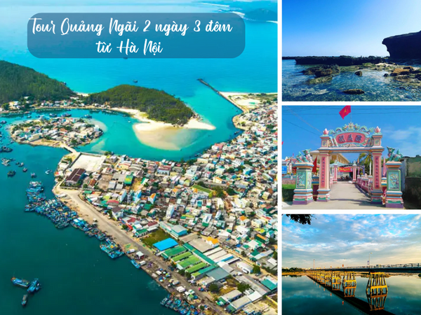 Tour Quảng Ngãi 2 ngày 3 đêm từ Hà Nội