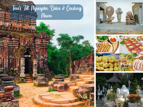 Tour Tết Nguyên Đán ở Quảng Nam