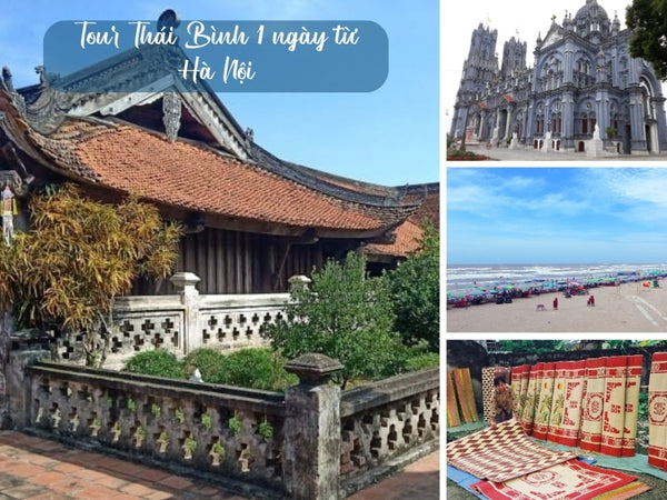 Tour Thái Bình 1 ngày từ Hà Nội