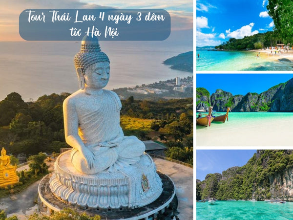 Tour Thái Lan 4 ngày 3 đêm từ Hà Nội