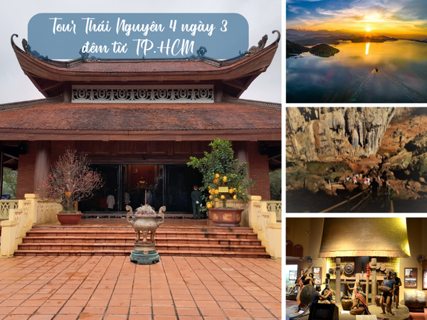 Tour Thái Nguyên 4 ngày 3 đêm từ TP.HCM