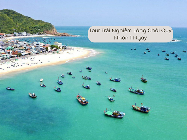 Tour Trải Nghiệm Làng Chài Quy Nhơn 1 Ngày