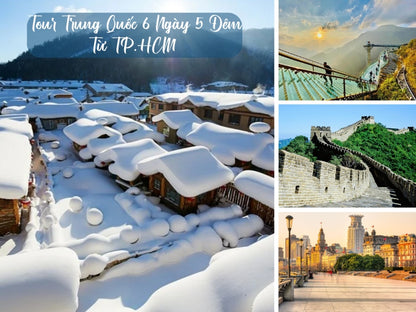 Tour Trung Quốc 6 Ngày 5 Đêm Từ TP.HCM